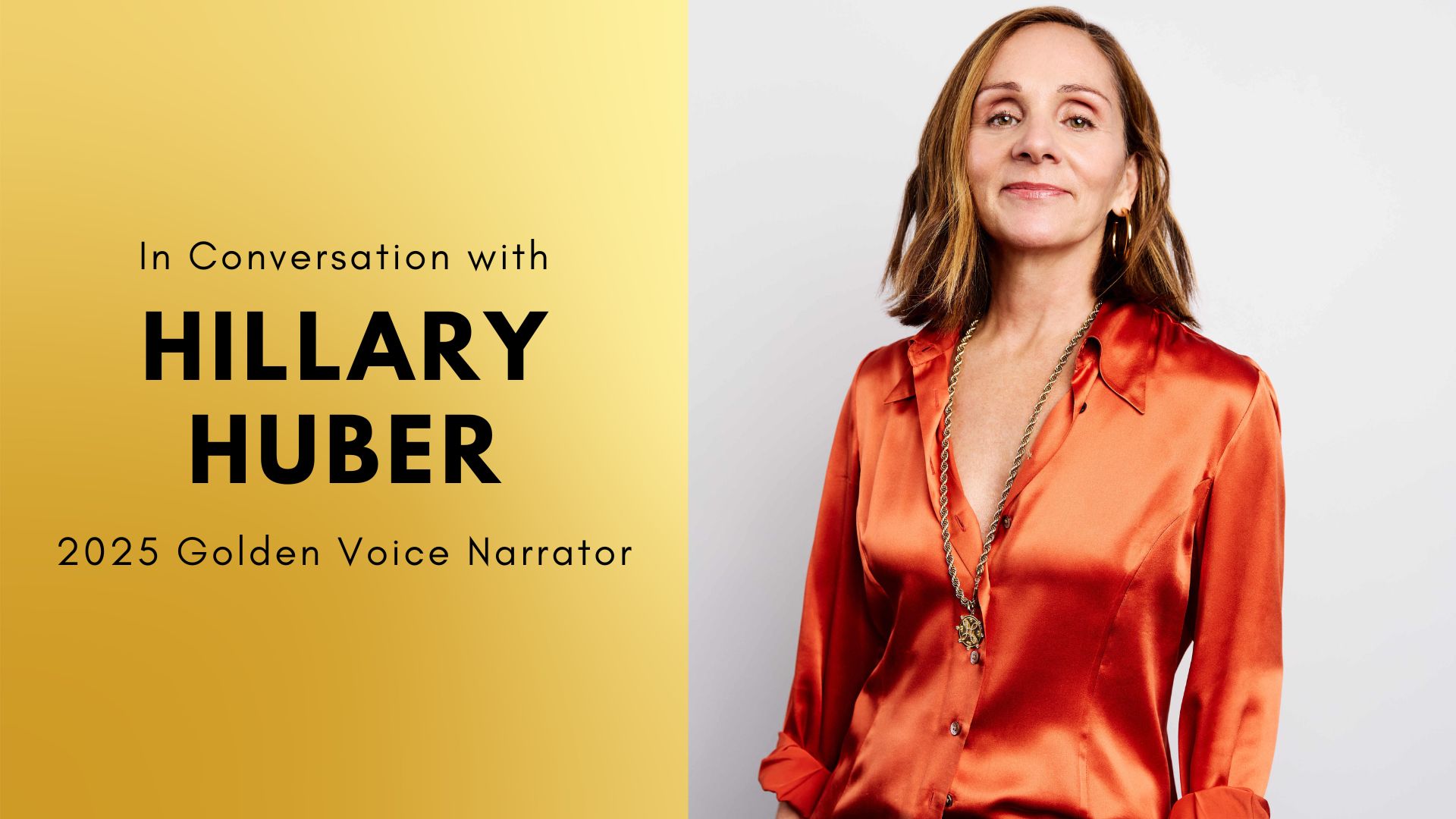 Woman in orange blouse with text about Hillary Huber, 2025 Golden Voice Narrator.