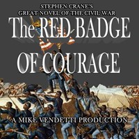 THE RED BADGE OF COURAGE THE RED BADGE OF COURAGE