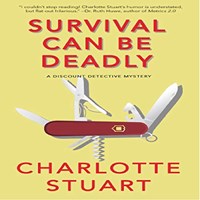 SURVIVAL CAN BE DEADLY (A Discount Detective Mystery) SURVIVAL CAN BE DEADLY (A Discount Detective Mystery)