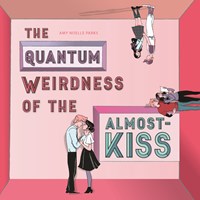 THE QUANTUM WEIRDNESS OF THE ALMOST-KISS THE QUANTUM WEIRDNESS OF THE ALMOST-KISS