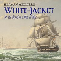 WHITE-JACKET: OR, THE WORLD IN A MAN-OF-WAR WHITE-JACKET: OR, THE WORLD IN A MAN-OF-WAR