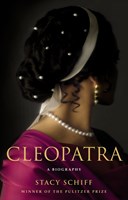 CLEOPATRA: A LIFE CLEOPATRA: A LIFE
